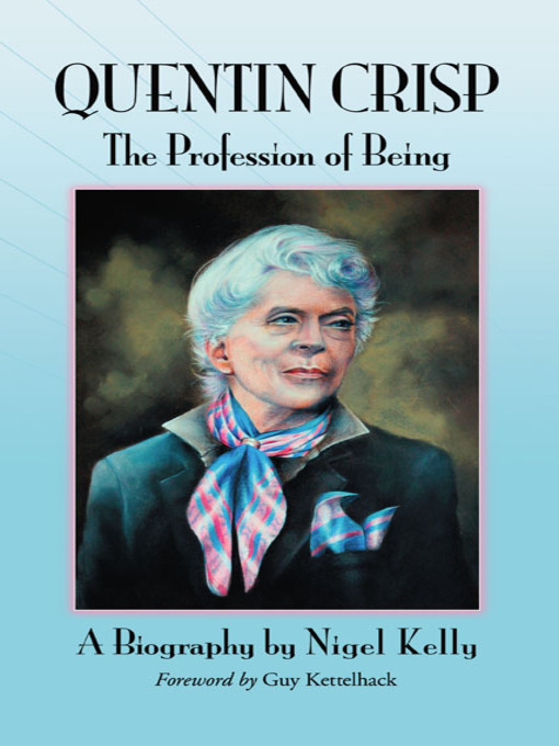 Title details for Quentin Crisp by Nigel Kelly - Available